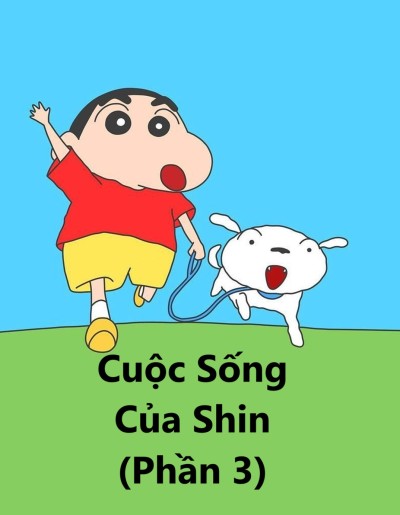 Cuộc Sống Của Shin (Phần 3) 2019