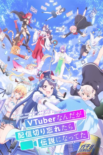 Huyền Thoại VTuber: Tôi Trở Nên Nổi Tiếng Sau Lần Quên Tắt Live Stream 2024