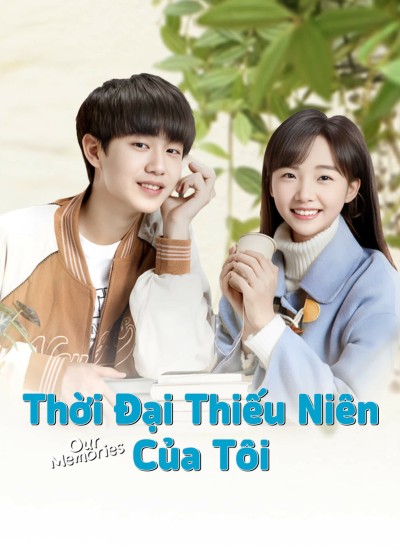 Thời Đại Thiếu Niên Của Tôi 2024